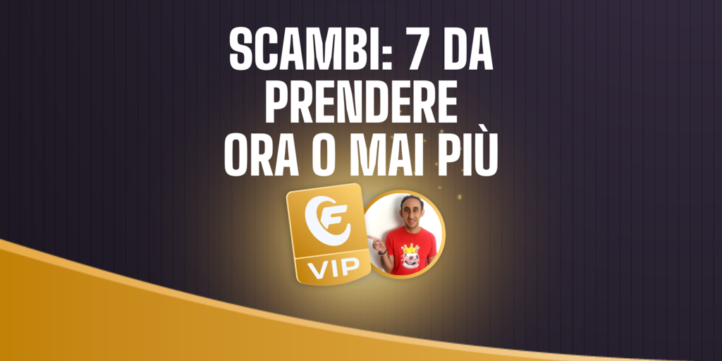 Copertina: VIDEO: Scambi, 7 da prendere ora o  mai più | Fantacalcio VIP